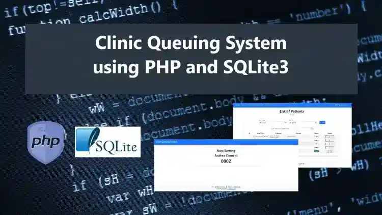 Clinic Queuing System using PHP and SQlite3 Source Code Free Download