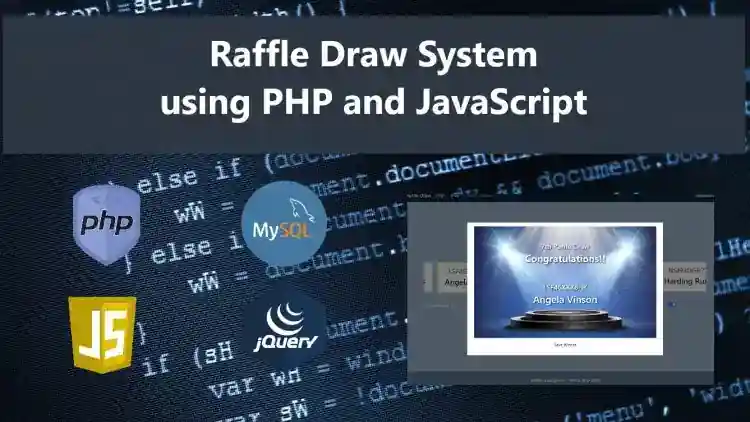 Raffle Draw System using PHP and JavaScript Free Source Code