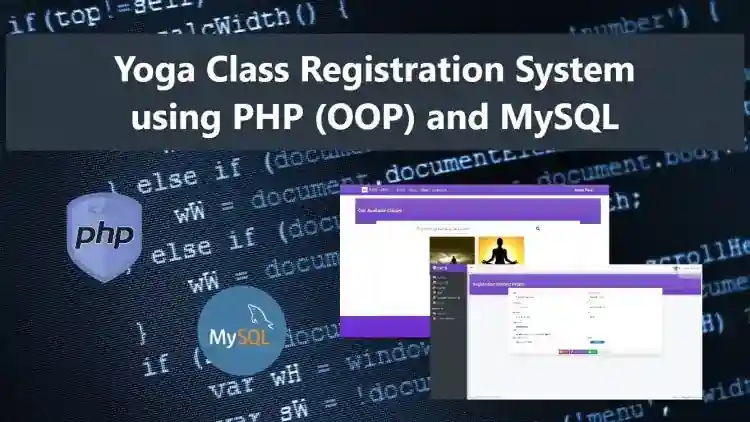 Yoga Class Registration System in PHP and MySQL Free Source Code